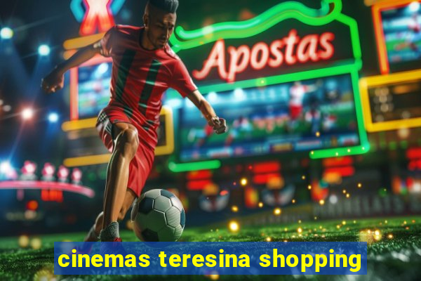 cinemas teresina shopping